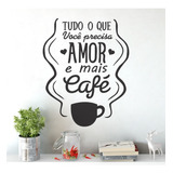 Adesivo Decorativo De Parede Você Precisa De Mais Amor Café