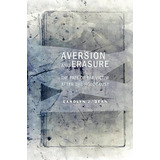 Aversion And Erasure, De Carolyn J. Dean. Editorial Cornell University Press, Tapa Blanda En Inglés