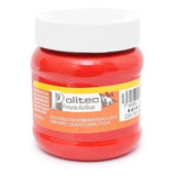 Pintura Acrilica Politec 250 Ml Acrilico Colores A Escoger Color Rojo 314