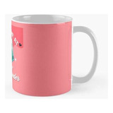 Taza Me Tenias En Montañes Rosa (ingles) Calidad Premium