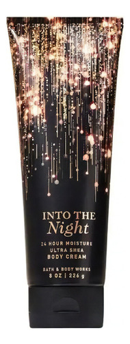  Creme Ultra Hidratante Into The Night Bath And Body Works