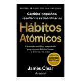Hábitos Atómicos. Edición Especial Tapa Dura James Clear