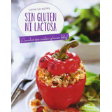 Cocina Sin Estrés: Sin Gluten Ni Lactosa - Sinautor, Sinauto