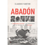 Abadon - La Desglobalizacion Y Los Monstruos Que Se Incuban