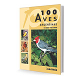Cien Aves Argentinas - Narosky, Canevari