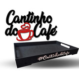 Kit Bandeja E Painel Decorativo Cantinho Do Café Luxo Em Mdf Combo Cantinho Do Café