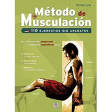 Método De Musculación. 110 Ejercicios Sin Aparatos, De Lafay (027698). Editorial Tutor En Español