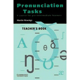 Pronunciation Tasks Teacher's Book, De Martin Hewings. Editorial Cambridge University Press, Tapa Blanda En Inglés