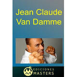 Libro : Jean Claude Van Damme  - Adolfo Perez Agusti