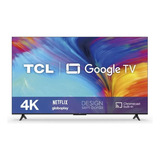 Smart Tv Tcl 55  4k Uhd Hdr Google Assistant Borda Fina 556p