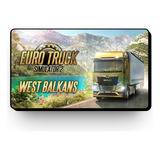 Euro Truck Simulator 2 - West Balkans | Pc Original Steam