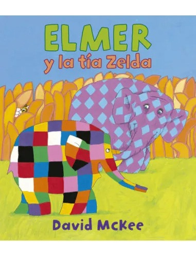 Elmer Y La Tía Zelda - David Mckee - Beascoa *respeto*