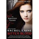 Bitter Blood The Morganville Vampires - Caine, Rache, De Caine, Rachel. Editorial Berkley En Inglés