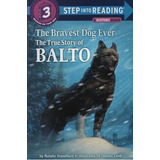 The Bravest Dog Ever - Step Into Reading 3, De Standford, Natalie. Editorial Random House, Tapa Blanda En Inglés Internacional