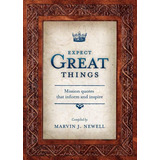 Libro: Expect Great Things: Mission Quotes That Inform And