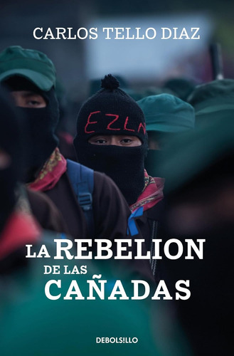 La Rebelión De Las Cañadas - Carlos Tello Diaz - Nuevo