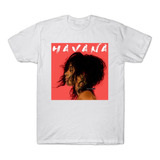 Playera Algodon Cantante, Compositora Camila Cabello Havana