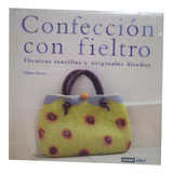 Confeccion Con Fieltro/ Confection With Felt, De Gillian Harris. Editorial Oc%c3%a9ano Ambar, Tapa Dura En Español