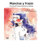 Libro Manchas Y Trazos