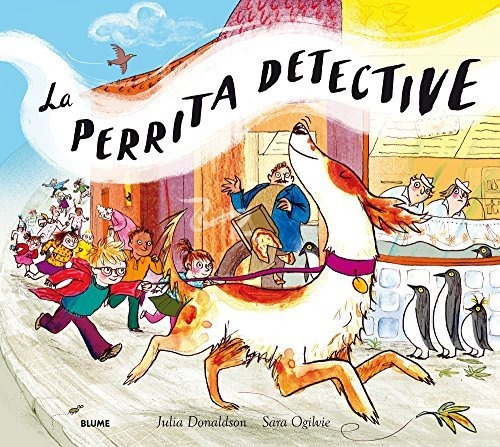 Perrita Detective, La - Julia Donaldson