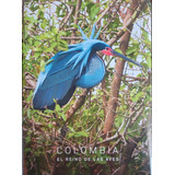 Libro Colombia El Reino De Las Aves