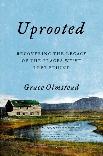 Libro: Uprooted: Recovering The Legacy Of The Places Weøve