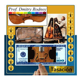 Evaluación & Tasación - Violín Antiguo - Prof. Dmitry Rodnoy