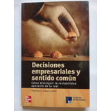 Decisiones Empresariales Y Sentido Común - López Lubián 2003