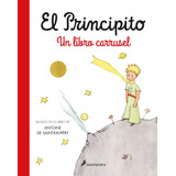 El Principito - Libro Carrusel - Antoine De Saint-exupéry