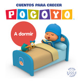 Cuentos Para Crecer: A Dormir, De Zinkia. Serie Pocoyó, Vol. 1. Editorial Altea, Tapa Blanda, Edición 1 En Español, 2023
