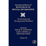 International Review Of Research In Mental Retardation: Volume 30, De Laraine Masters Glidden. Editorial Elsevier Science Publishing Co Inc, Tapa Dura En Inglés