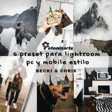 6 Preset Para Lightroom Pc Y Mobile - Estilo Becki & Chris