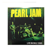 Vinilo Pearl Jam Live In Chile 2005 San Carlos De Apoquindo 