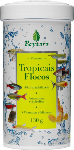 Raçao Poytara Tropicais Flocos 130g Peixes Tropicais Aquário