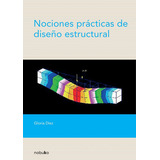 Nociones Practicas De Diseño Estructural, De Diez, Gloria. Editorial Nobuko, Tapa Blanda En Español, 2017