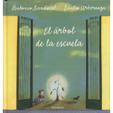 Book Kalandraka El Árbol De La Escuela (spanish Edition)