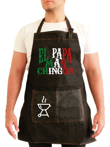 Delantal Pechera Grill Parrilla El Mas Chingon Dia Del Padre