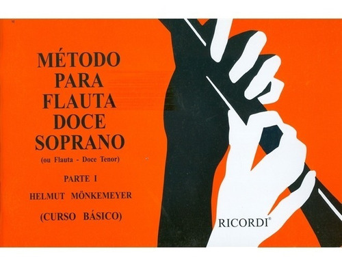 Método Para Flauta Doce Soprano - Helmut M. (parte I)