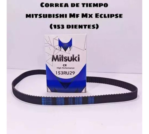 Correa De Tiempo Mitsubishi Galant Mf Mx Eclipse 153 Dientes Foto 3