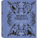 Brujería Psíquica, De Leanna Greenaway; Shawn Robbins. Editorial Librero, Tapa Dura En Español, 2023