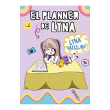 Planner De Lyna - Lyna Vallejos - Altea - Libro Agenda