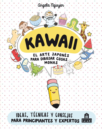 Kawaii. El Arte Japones De Para Dibujar Cosas Monas  - Nguye