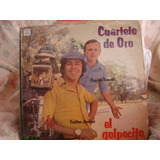 Vinilo Cuarteto De Oro El Golpecito Oo C1