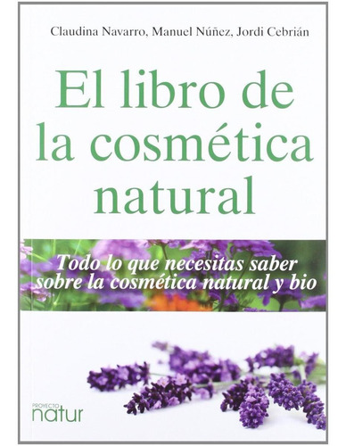 Libro De Cosmetica Natural, El