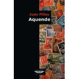 Aquende - Filloy Juan