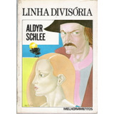 Livro Linha Divisória - Aldyr Schlee [1988]