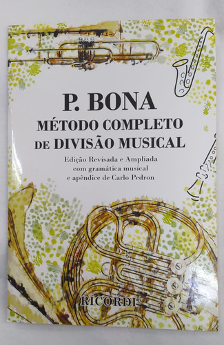 Método De Divisão Musical P. Bona Completo