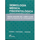 Semiologia Mèdica Fisiopatològica - Cossio, Fustinoni, Rospi