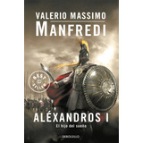 Aléxandros I - Manfredi, Valerio Massimo  - *