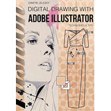 Fashiondesign - Digital Drawing With Adobe Illustrator: Tech